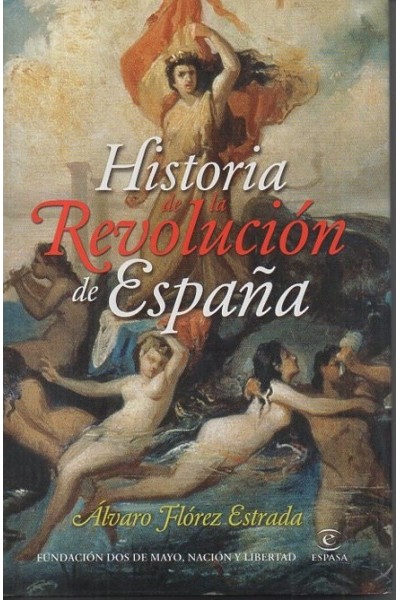 HISTORIA DE LA REVOLUCION DE ESPAÑA